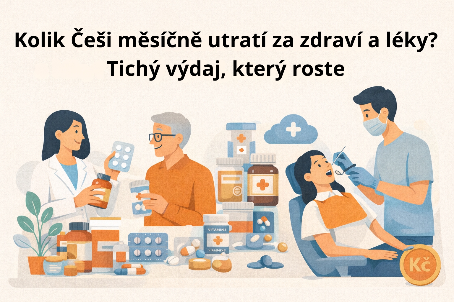 Kolik Češi měsíčně utratí za zdraví a léky? Tichý výdaj, který roste