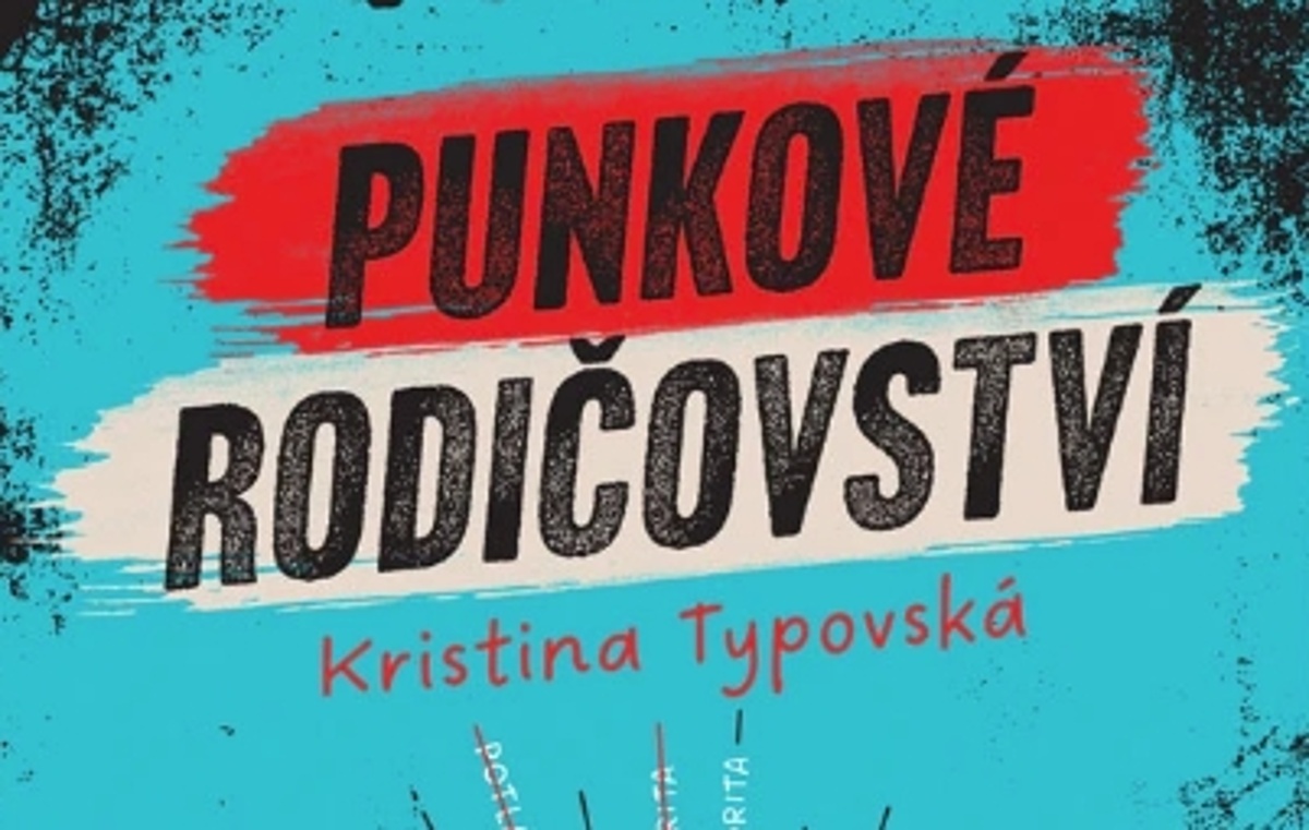 Punkové rodičovství | Kristina Typovská